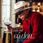 cuoc vui co don (remix) - le bao binh