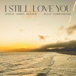 i still love you (with billy currington) - jessie james decker