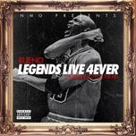 legends live 4ever - bueno