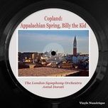 appalachian spring: very slowly - london symphony orchestra, antal dorati