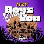 boys like you - itzy