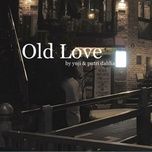 old love - yuji, putri dahlia
