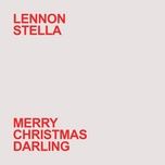 merry christmas darling - lennon stella