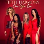 can you see (spotify singles - holiday, recorded at spotify studios nyc) - fifth harmony