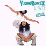u-way (how we do it) (remix) - youngbloodz, lil wayne