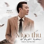 mua thu cho em - pham anh duy