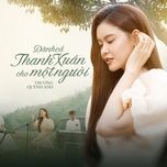 danh ca thanh xuan cho mot nguoi - truong quynh anh