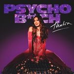 psycho b**ch - thalia