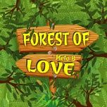 forest of love - melo b