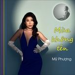 mua khong ten - my phuong