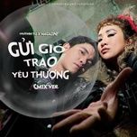 gui gio trao yeu thuong (lofi version) - huynh tu, magazine