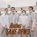 khong fake news - da lab