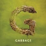 so we can stay alive - garbage