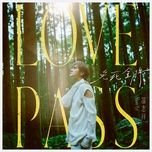 love pass - la chi tuong (show luo)