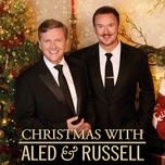 it’s beginning to look a lot like christmas - aled jones, russell watson