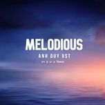 melodious (m e w e remix) - anh duy vst