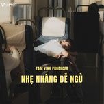 Tải Nhạc Giúp Ngủ Ngoan Ngủ Say - Piano Version - Tam Vinh Producer