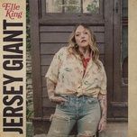 jersey giant - elle king