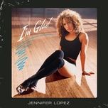 i'm glad (j-lo vs. who da funk main mix) - jennifer lopez