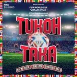 tukoh taka (official fifa fan festival™ anthem) - nicki minaj, maluma, myriam fares, fifa sound