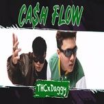 cash flow - daggy nguyen, thc