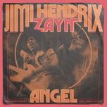 angel - jimi hendrix and zayn