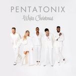 that's christmas to me - pentatonix