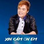 xin cam on em - tong gia vy