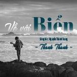 ve voi bien - thanh thanh