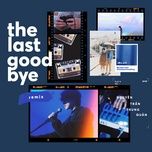 the last goodbye (remix) - nguyen tran trung quan