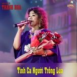tinh ca nguoi trong lua - thanh hoa (nsnd)