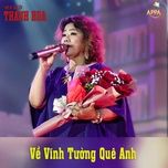ve vinh tuong que anh - thanh hoa (nsnd)