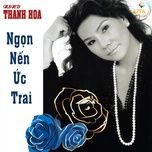 ngon nen uc trai (short version) - thanh hoa (nsnd)