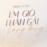 em gio than gai long dong - minh luan