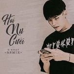 hai nu cuoi (remix) - dang cap nhat