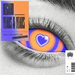 hallucination (navos remix) - regard, years & years