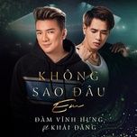 khong sao dau em (duet version) - khai dang, dam vinh hung