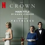 the crown main title (faithless remix) - hans zimmer, faithless