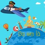 ba em la - be bao trinh