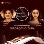 em chon loi nay (live in giao lo thoi gian) - hoa minzy