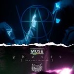 ghosts (how can i move on) [feat. mylene farmer] - muse, matt bellamy