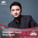 nuoc ngoai (music home mua 1) - phan manh quynh