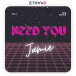 need you - jamie