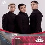 nep ngay (music home mua 1) - mtv