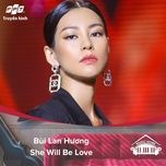 she will be love (music home mua 1) - bui lan huong