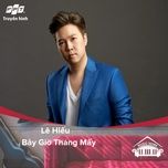 bay gio thang may (music home mua 1) - le hieu