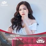 hoa nang toi (music home mua 1) - thuy chi