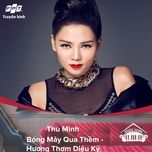 bong may qua them - huong thom dieu ky (music home mua 1) - thu minh