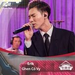 ghen co vy (music home mua 2) - erik