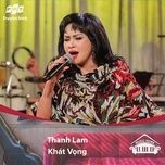 khat vong (music home mua 2) - thanh lam (nsut)